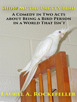 cover image of Show Me the Pretty Bird